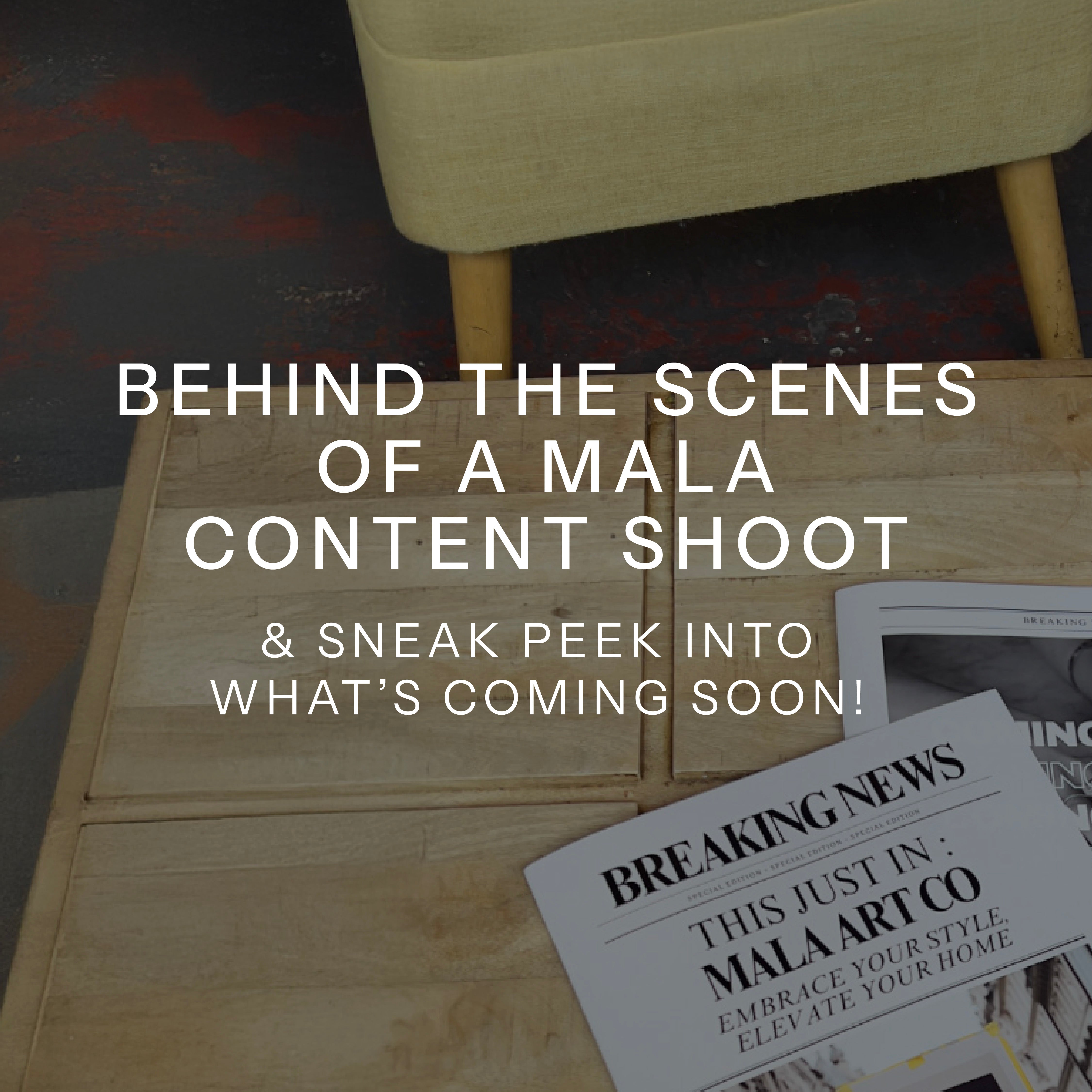 Behind the scenes of a Mala content shoot & sneak peek into what’s coming soon!